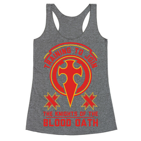 Training to Join the Knights of the Blood Oath Racerback Tank Top