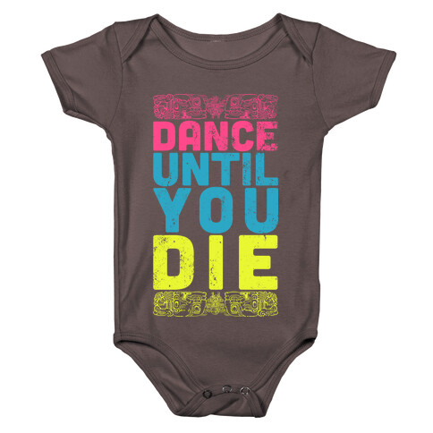 Dance Until You Die (Dark Tank) Baby One-Piece