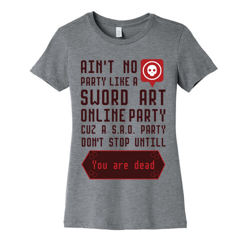 Ain't No Party Like a Sword Art Online Party Womens T-Shirt