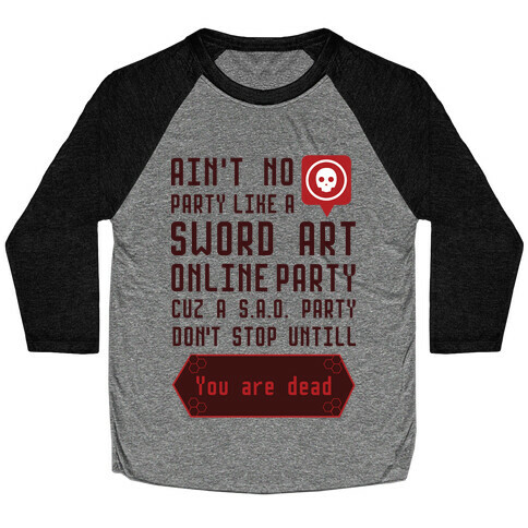 Ain't No Party Like a Sword Art Online Party Baseball Tee