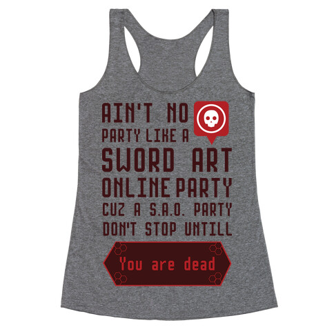 Ain't No Party Like a Sword Art Online Party Racerback Tank Top