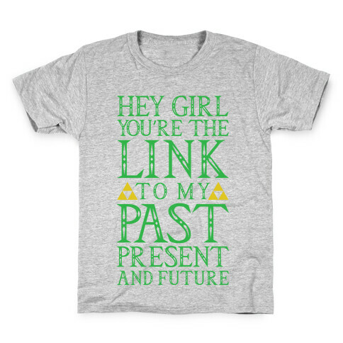 You're the Link to my Past Kids T-Shirt