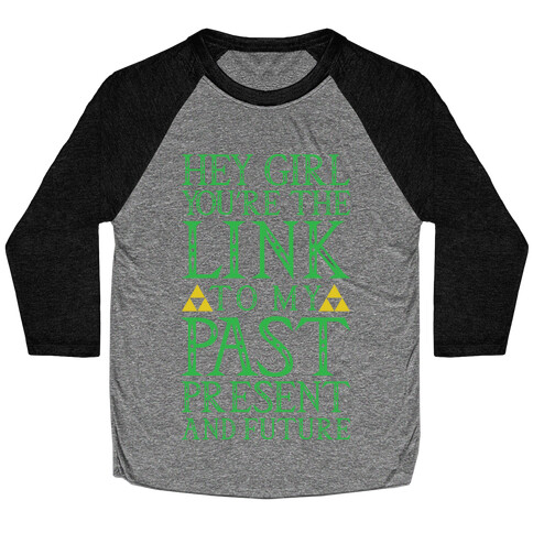 You're the Link to my Past Baseball Tee
