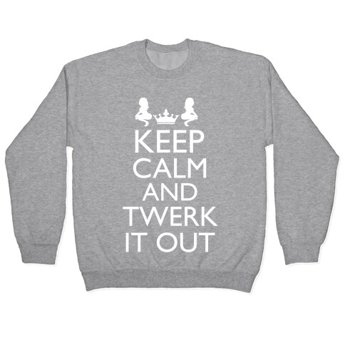 Twerk It Out Pullover