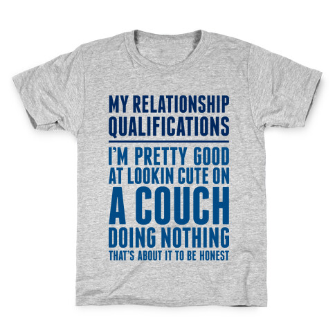 Relationship Qualifications Kids T-Shirt