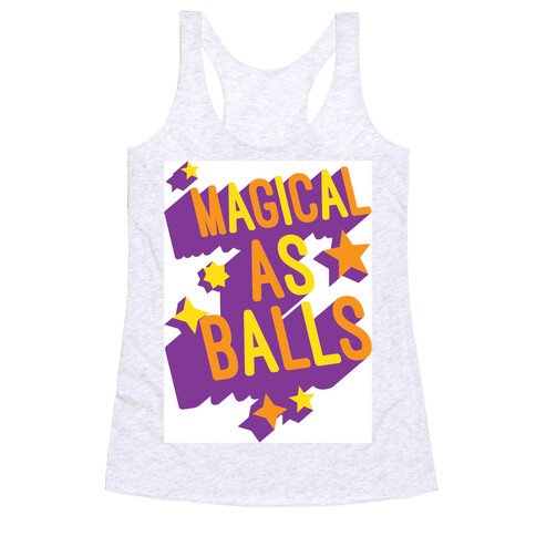 Magical As Balls Racerback Tank Top