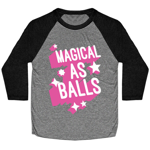 Magical As Balls Baseball Tee