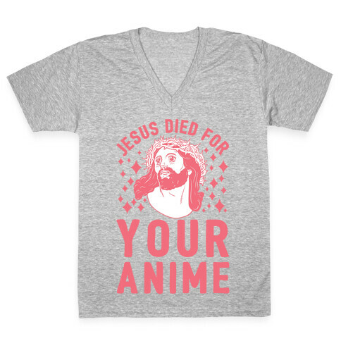 Jesus Died For Your Anime V-Neck Tee Shirt