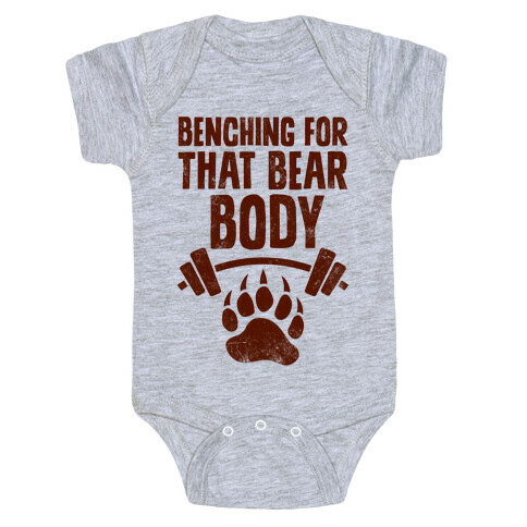Benching For That Bear Body Baby One-Piece