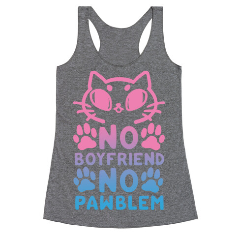 No Boyfriend No Pawblem Racerback Tank Top