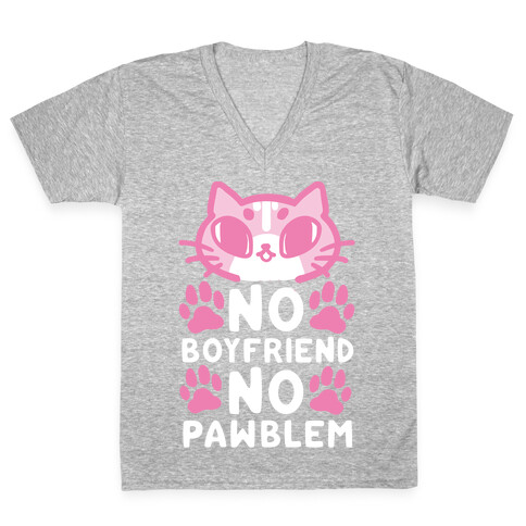 No Boyfriend No Pawblem V-Neck Tee Shirt