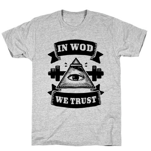 In WOD We Trust T-Shirt