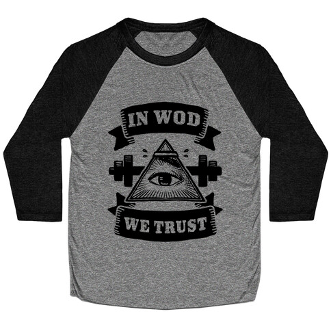 In WOD We Trust Baseball Tee