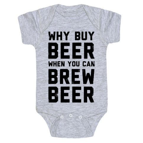 Why Buy Beer When You Can Brew Beer Baby One-Piece