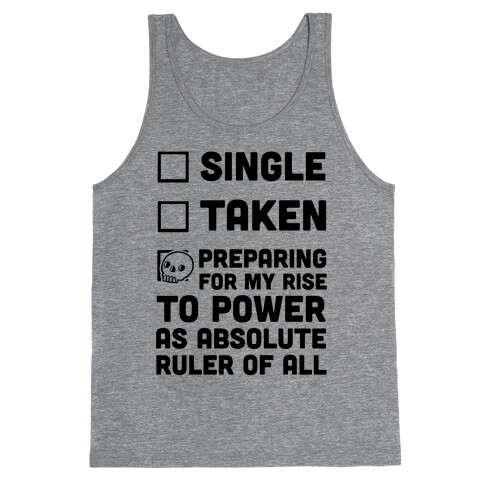 Single Taken Preparing For My Rise To Power Tank Top