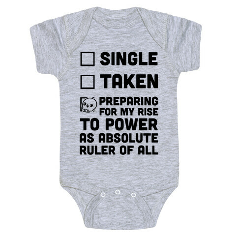 Single Taken Preparing For My Rise To Power Baby One-Piece