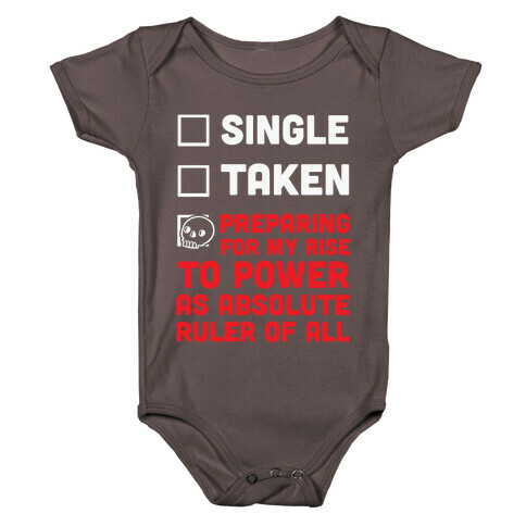 Single Taken Preparing For My Rise To Power Baby One-Piece