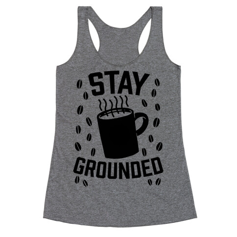 Stay Grounded Racerback Tank Top