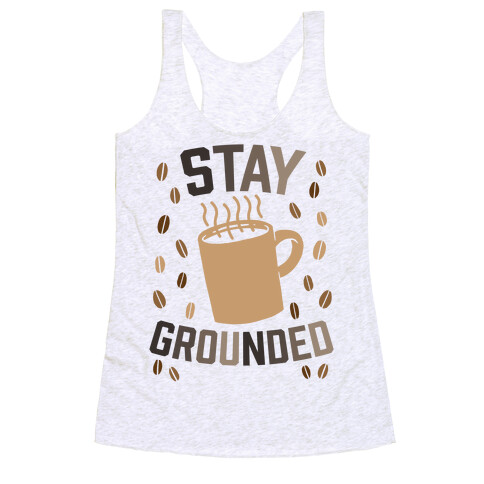 Stay Grounded Racerback Tank Top