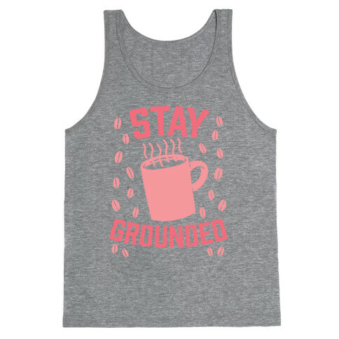 Stay Grounded Tank Top