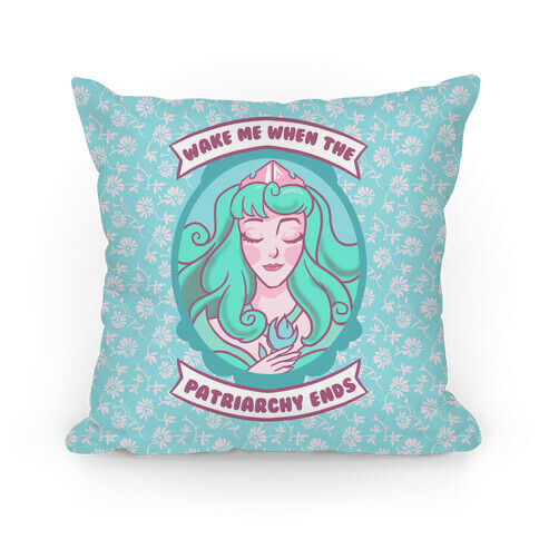 Wake Me When The Patriarchy Ends Pillow