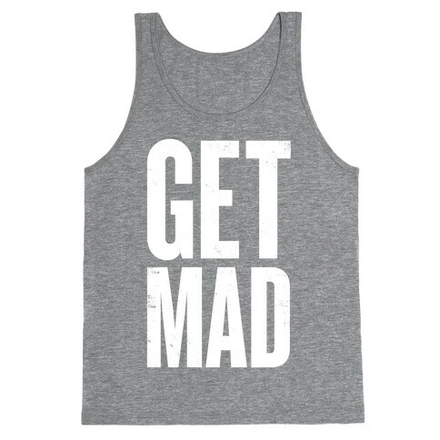 Get Mad Tank Top