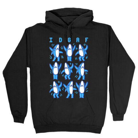 IDGAF Dancing Shark Pattern Hooded Sweatshirt