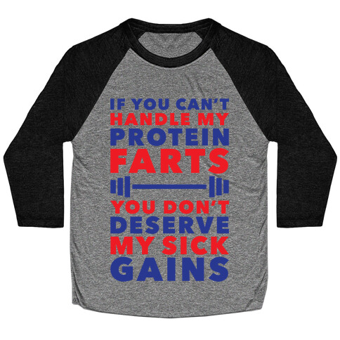 Protein Farts And Sick Gains Baseball Tee