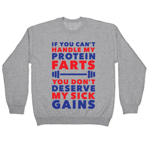 Protein Farts And Sick Gains Pullover