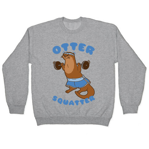 Otter Squatter Pullover