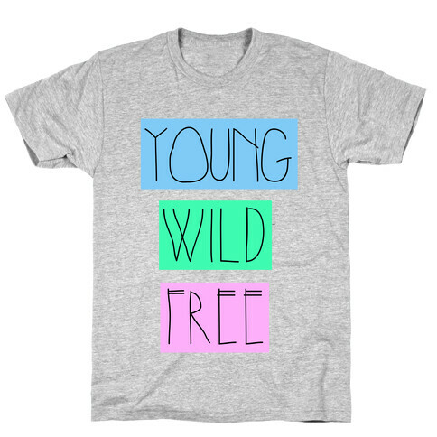 Young Wild Free T-Shirt