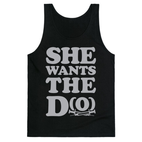 She Wants the D(O) Tank Top