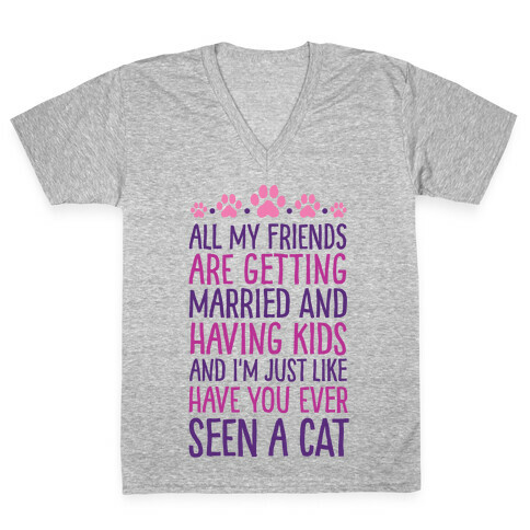 All My Friends Are Getting Married And I Just Love Cats V-Neck Tee Shirt