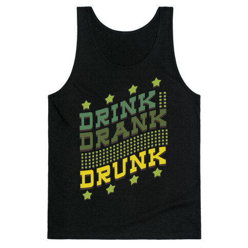 Drink Drank Drunk (dark) Tank Top