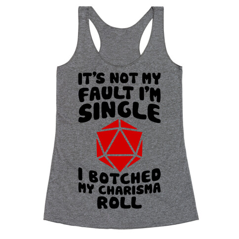 Botched My Charisma Roll Racerback Tank Top