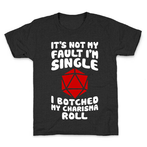 Botched My Charisma Roll Kids T-Shirt