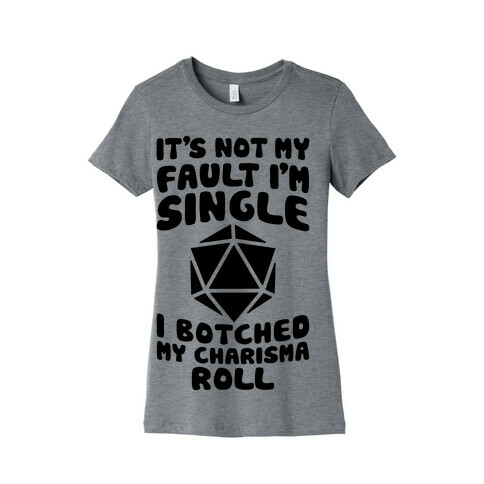 Botched My Charisma Roll Womens T-Shirt