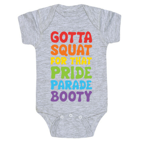 Gotta Squat For That Pride Parade Booty Baby One-Piece