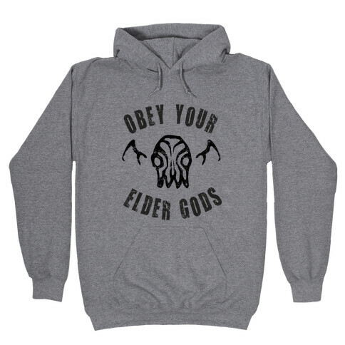 Obey Your Elder Gods Hooded Sweatshirt