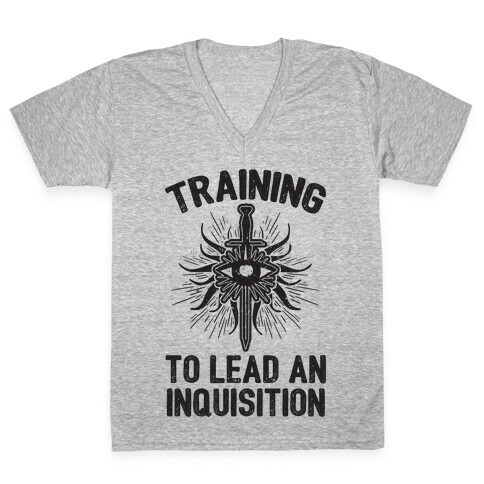 Training To Lead An Inquisition V-Neck Tee Shirt