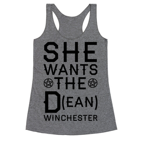 She Wants The D(ean) Winchester Racerback Tank Top