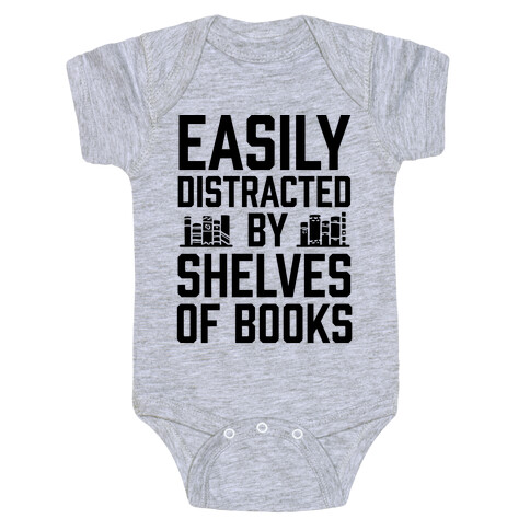 Easily Distracted By Shelves Of Books Baby One-Piece