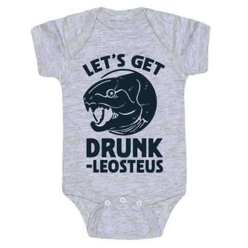 Let's Get Drunk-leosteus Baby One-Piece