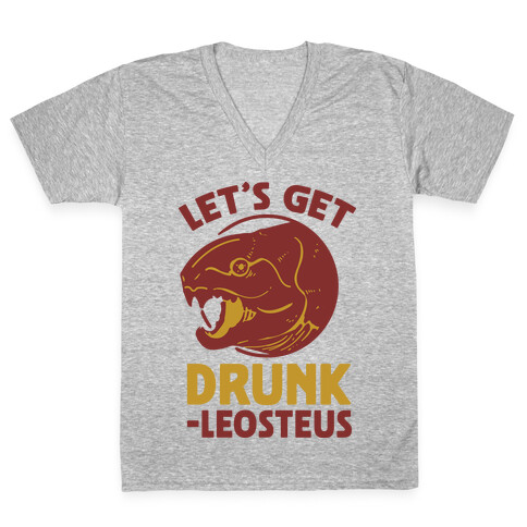 Let's Get Drunk-leosteus V-Neck Tee Shirt
