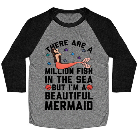 There Are A Million Fish In The Sea Baseball Tee