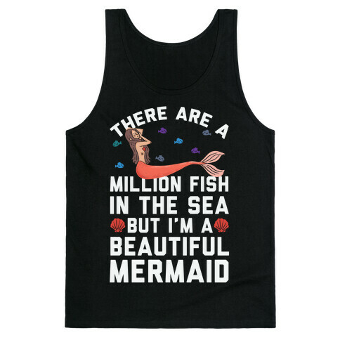 There Are A Million Fish In The Sea Tank Top