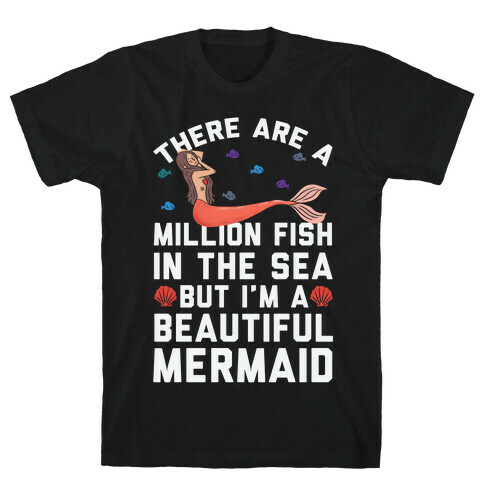 There Are A Million Fish In The Sea T-Shirt