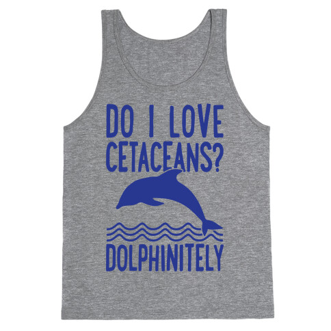 Dolphinitely Tank Top