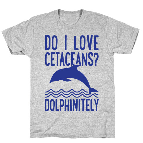 Dolphinitely T-Shirt