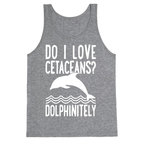 Dolphinitely Tank Top